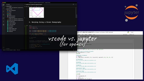 vscode vs jupyter for OpenCV 🚀